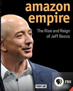 Amazon Empire: Jeff Bezos